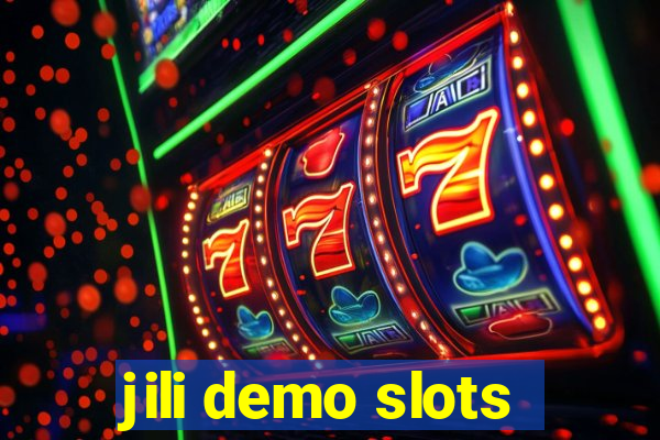 jili demo slots